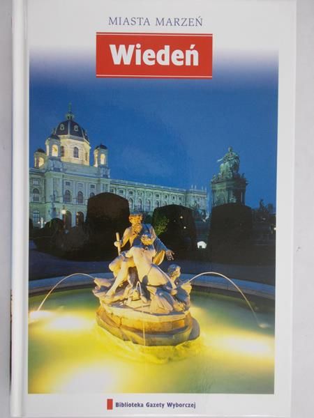 Miasta Marzeń.Wiedeń.
