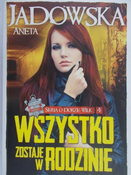 Jadowska Aneta - Wszystko zostaje w rodzinie