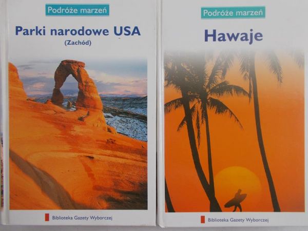 Zaborowska Joanna (red.) - Podróże marzeń. Hawaje, Parki Narodowe USA