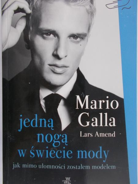 Galla Mario - Jedną nogą w świecie mody