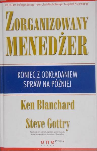 Blanchard Ken - Zorganizowany menadżer