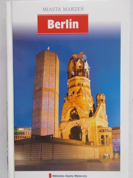 Miasta marzeń. Berlin