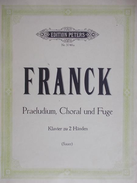 Franck Cesar - Praeludium, Choral und Fuge fur Klavier zu 2 Handen