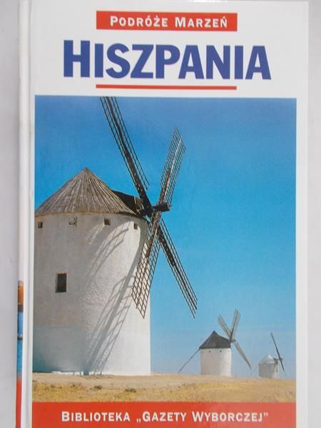 Podróże marzeń. Hiszpania