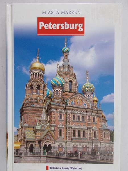 Petersburg. Miasta Marzeń