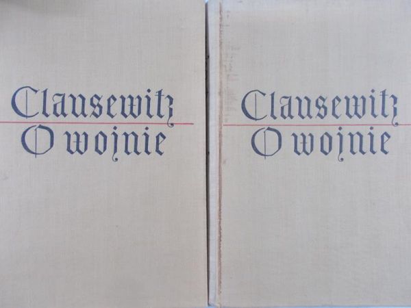 Generał Clausewitz von Carl - O wojnie księga 1-5/ księga 6,7 i 8