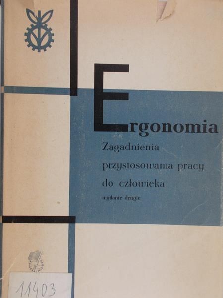 Wieczorek Stanisława - Ergonomia. Zagadnienia przystosowania pracy do człowieka