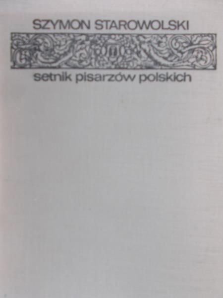 Starowolski Szymon - Setnik pisarzów polskich
