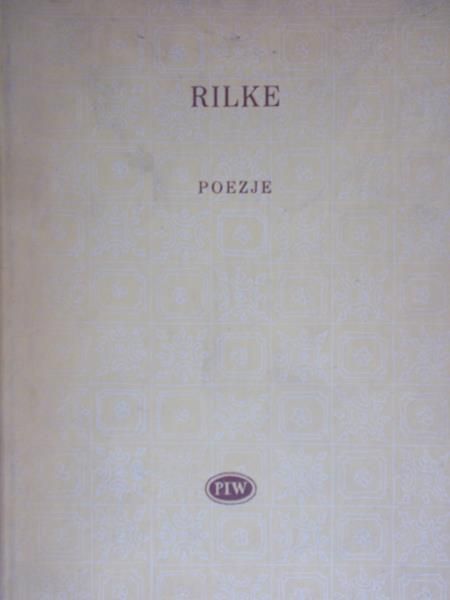 Rainer Maria Rilke - Poezje