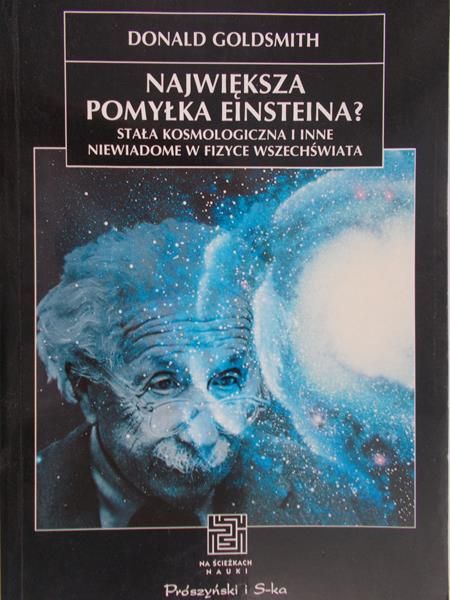 Goldsmith Donald - Największa pomyłka Einsteina? NŚN