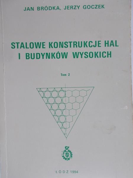 Bródka Jan - Stalowe konstrukcje hal i budynków wyskich Tom 2