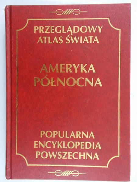 Mydel Rajmund (red.) - Przeglądowy Atlas Świata: Ameryka Północna
