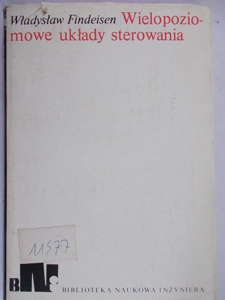 Findeisen Władysław - Wielopoziomowe układy sterowania