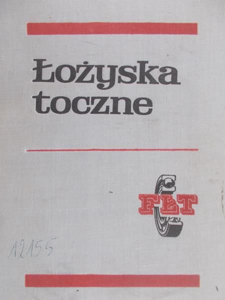 Chiczewski Stanisław - Łożyska toczne