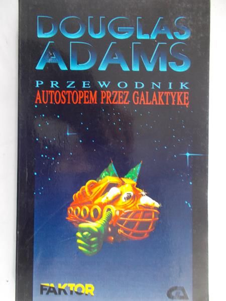 Adams Douglas - Przewodnik. Autostopem przez galaktykę