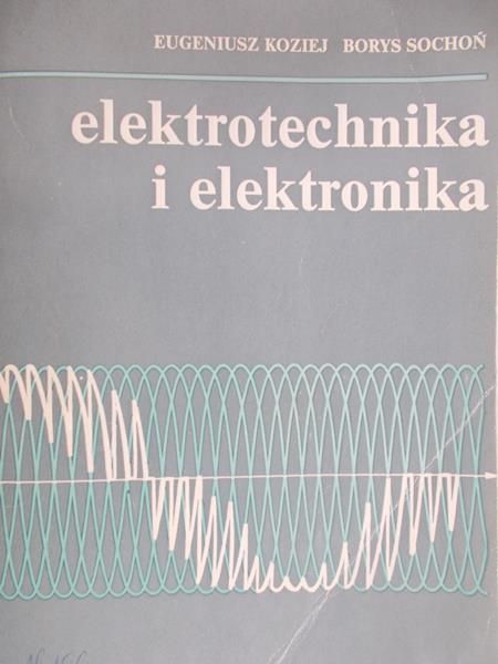 Koziej Eugeniusz - Elektrotechnika i elektronika