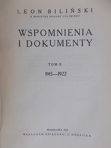 Biliński Leon - Wspomnienia i dokumenty 1915-1922 Tom II, 1925 r.