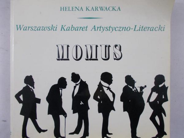 Karwacka Helena - Warszawski Kabaret Artystyczno-Literacki. Momus
