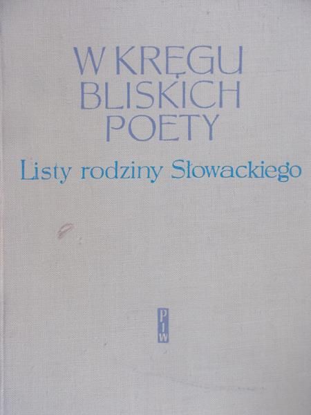 Makowski Stanisław (opr.) - W kręgu bliskich poety