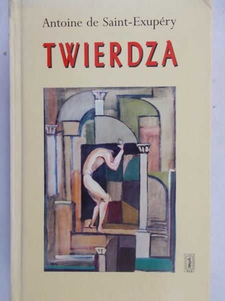 Saint-Exupery Antoine - Twierdza