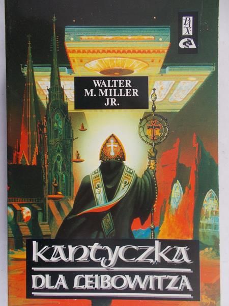 Miler Walter M. - Kantyczka dla Leibowitza
