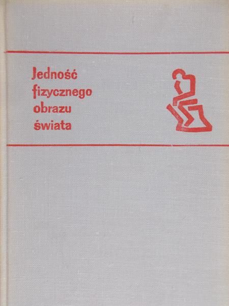 Planck Max - Jedność fizycznego obrazu świata