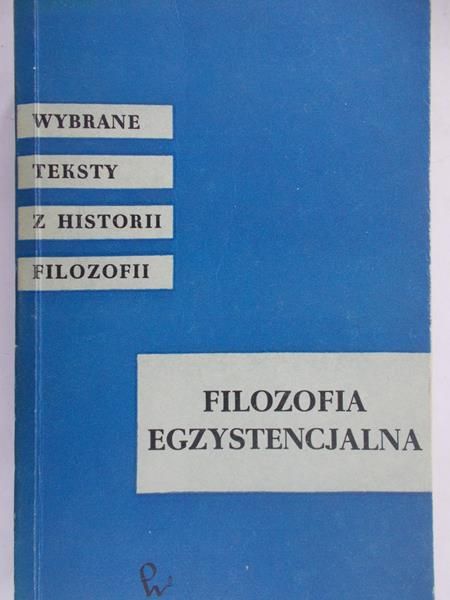 Kołakowski Leszek (red.) - Filozofia egzystencjalna