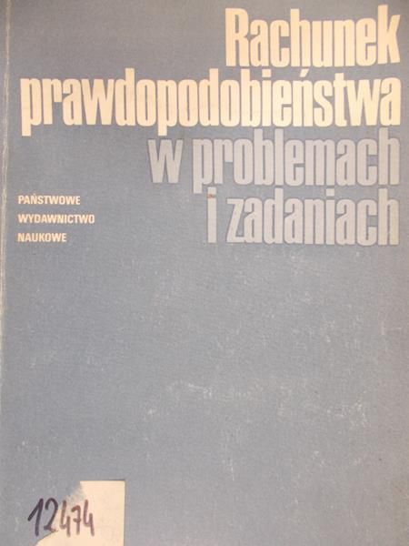 Diner I. J. - Rachunek prawdopodobieństwa w problemach i zadaniach