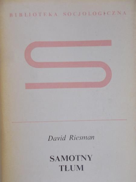 Riesman David - Samotny tłum