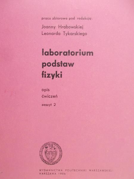 Hrabowska Joanna (red.) - Laboratorium podstaw fizyki