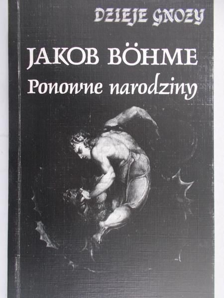 Bohme Jakob - Ponowne narodziny
