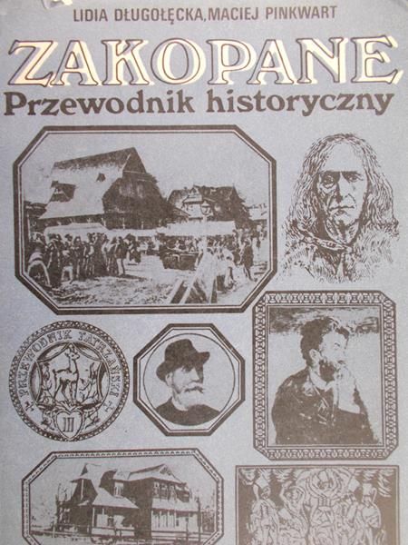 Długołęcka Lidia - Zakopane. Przewodnik historyczny
