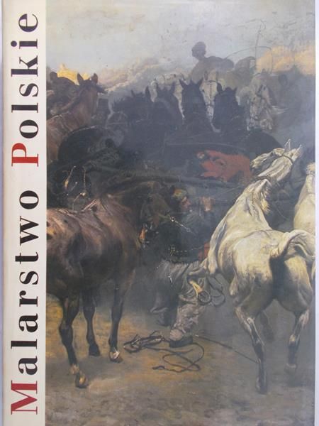 Ryszkiewicz Andrzej - Malarstwo polskie: Romantyzm, historyzm, realizm