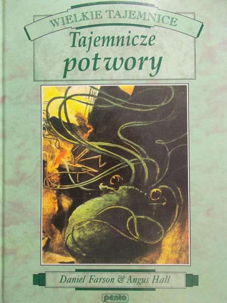 Farson Daniel - Tajemnicze potwory. Wielkie tajemnice