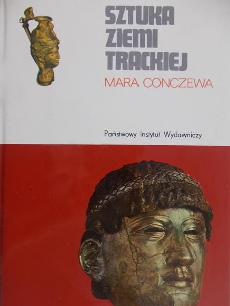 Conczewa Mara - Sztuka ziemi Trackiej