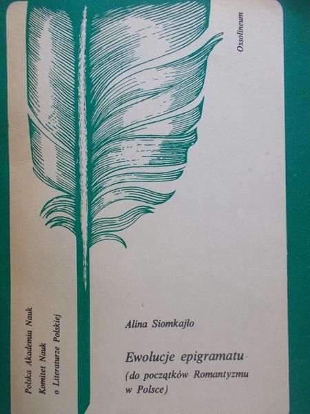 Siomkajło Alina - Ewolucje epigramatu