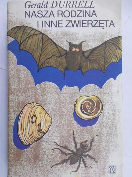 Durrell Gerald - Nasza rodzina i inne zwierzęta