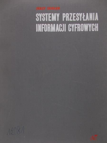 Seidler Jerzy - Systemy przesyłania informacji cyfrowych