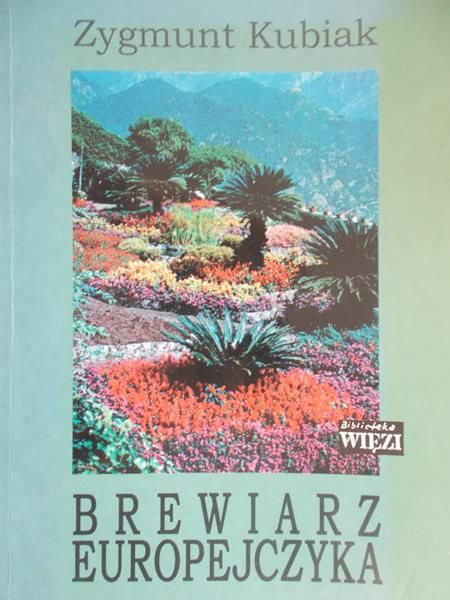 Kubiak Zygmunt - Brewiarz Europejczyka