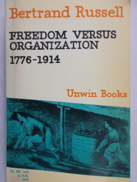 Russell Bertrand - Freedom versus organization 1776 – 1914