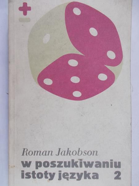 Jakobson Roman - W poszukiwaniu istoty języka, Tom II