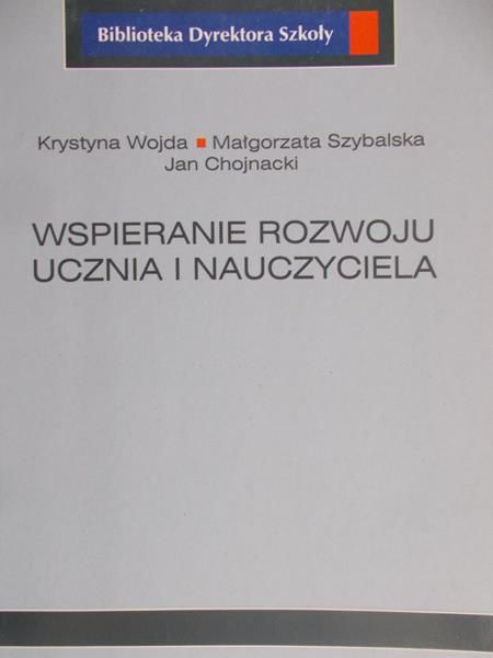 Wojda Krystyna - Wspieranie rozwoju ucznia i nauczyciela