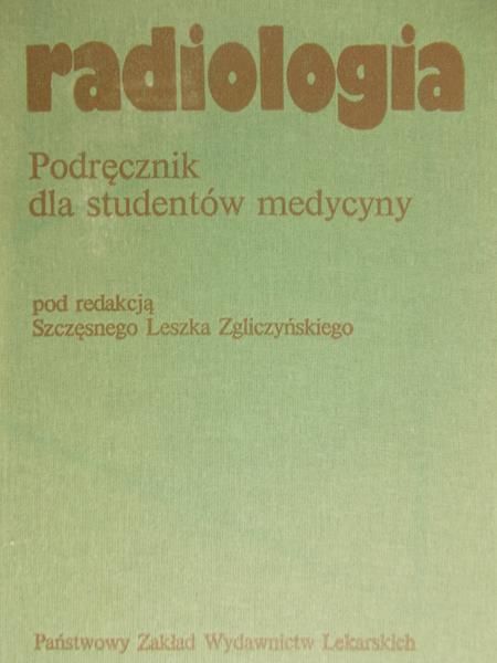 Zgliczyński Leszek (red.) - Radiologia