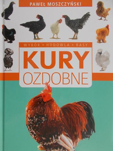 Moszczyński Paweł - Kury ozdobne