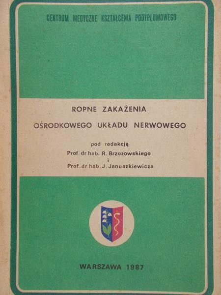 Brzozowski R. - Ropne zakażenia ośrodkowego układu nerwowego