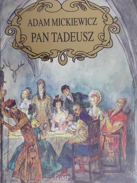 Mickiewicz Adam - Pan Tadeusz