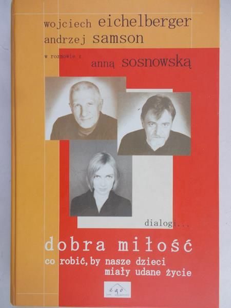 Eichelberger Wojciech - Dobra miłość