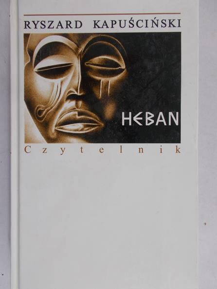 Kapuściński Ryszard - Heban