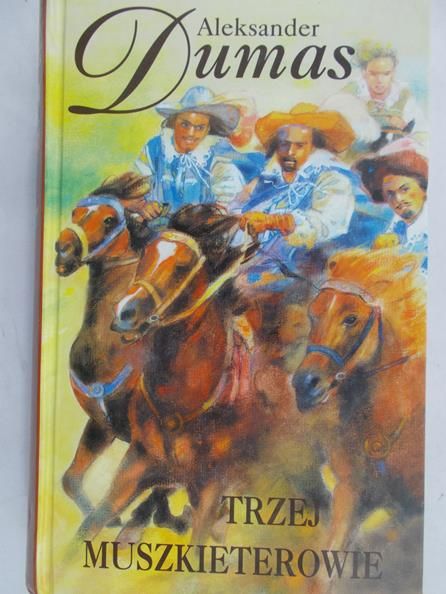 Dumas Aleksander - Trzej muszkieterowie