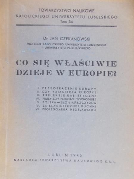 Czekanowski Jan - Co się właśnie dzieje w Europie?, 1946r.